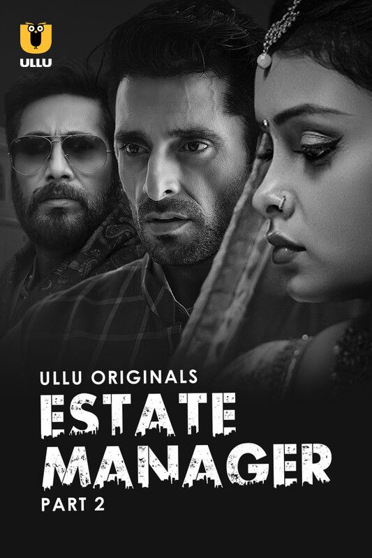 Estate Manager (2024) Ullu S01 Part 2 